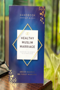 Healthy Muslim Marriage (Unlocking the Secrets to Ultimate Bliss)